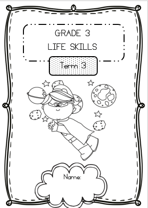 grade 3 life skills workbook term3 juffrou 911